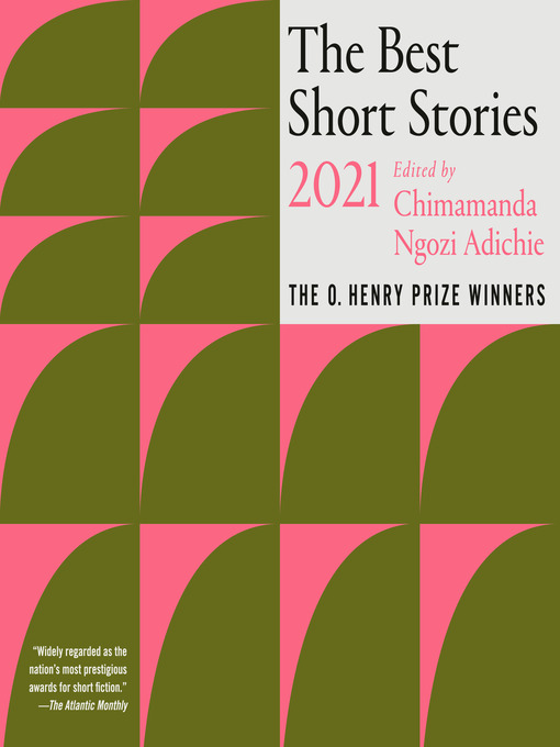 Title details for The Best Short Stories 2021 by Chimamanda Ngozi Adichie - Wait list